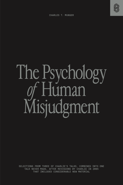 The Psychology of Human Misjudgment
