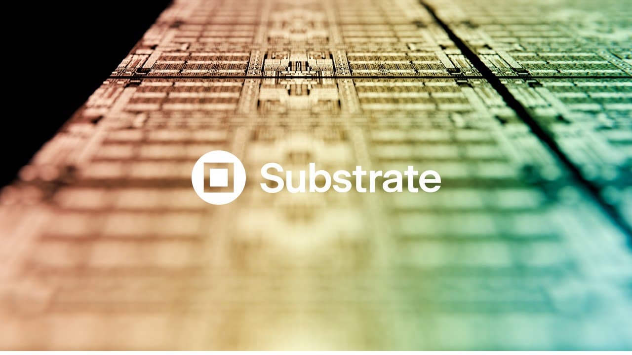 Introducing Substrate