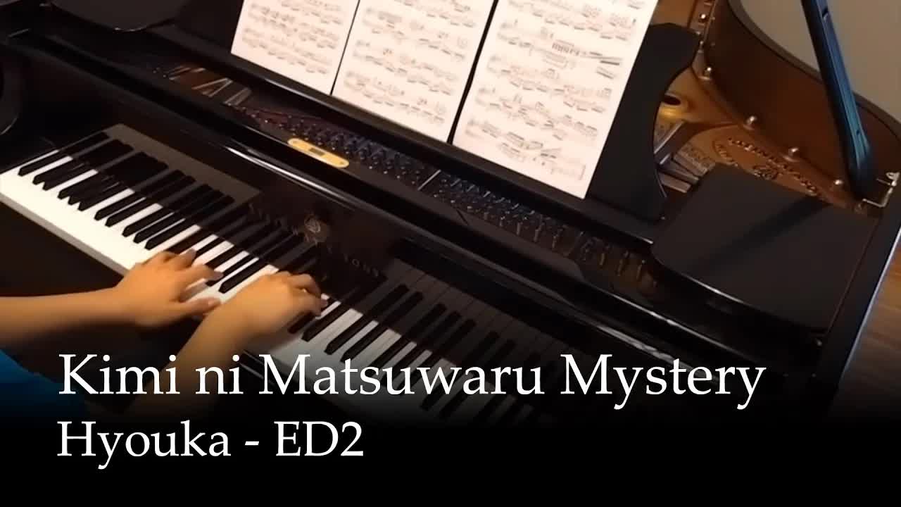 Kimi ni Matsuwaru Mystery - Hyouka ED2 [Piano]