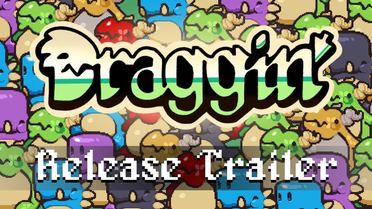 Draggin' Release Trailer