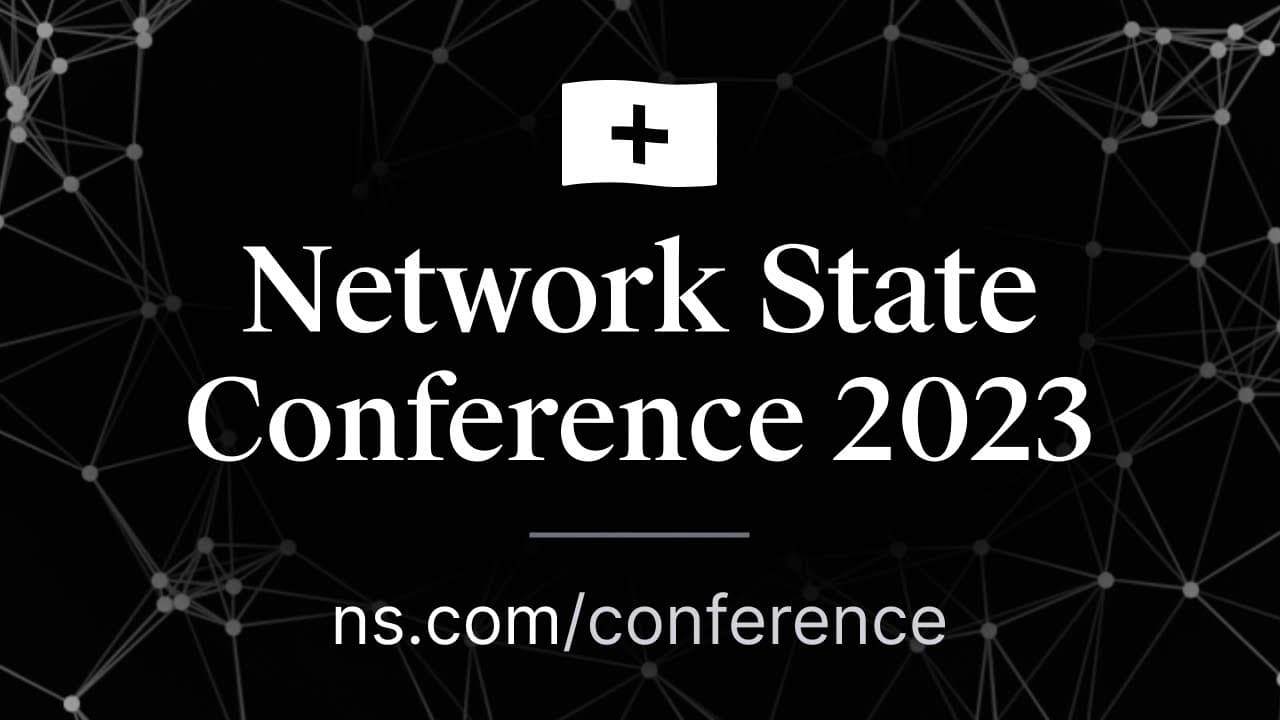 Network State Conference 2023 (Livestream)